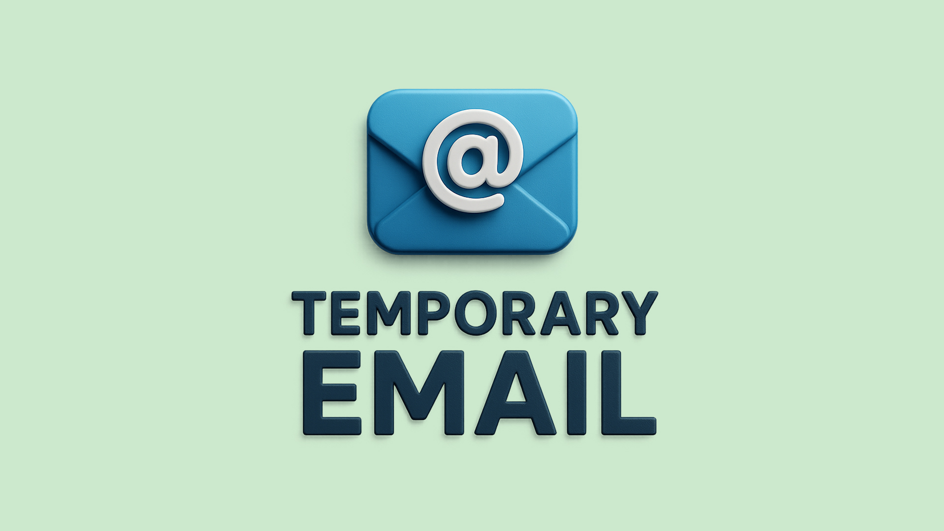 What is Temporary Email and How to Use It? Complete Guide 2025